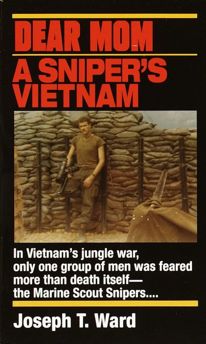 Dear Mom: A Sniper's Vietnam Paperback  August 31, 1991