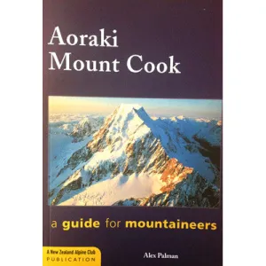Mount Cook - Alpine Climbing Guide Book