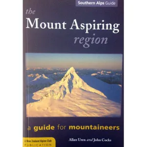 Mt Aspiring Region - Alpine Climbing Guide Book- Uren
