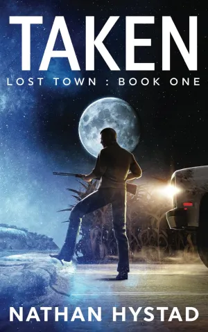 Taken (Lost Town Book One) Paperback  October 18, 2024